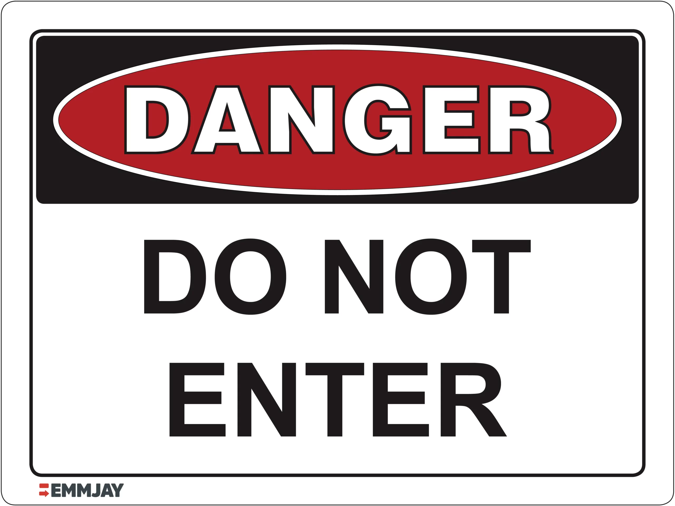 Workplace Safety Signs - Emmjay - Danger - Do Not Enter Sign