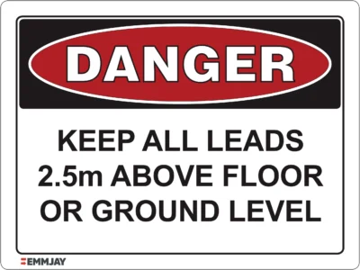 EGL 0009 Danger_Keep All Leads 2.5m Above Floor Sign