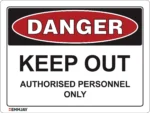 EGL 0012 Danger Keep Out Authorised Personnel Only Sign