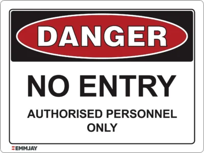 EGL 0019 Danger No Entry Authorised Personnel Only Sign