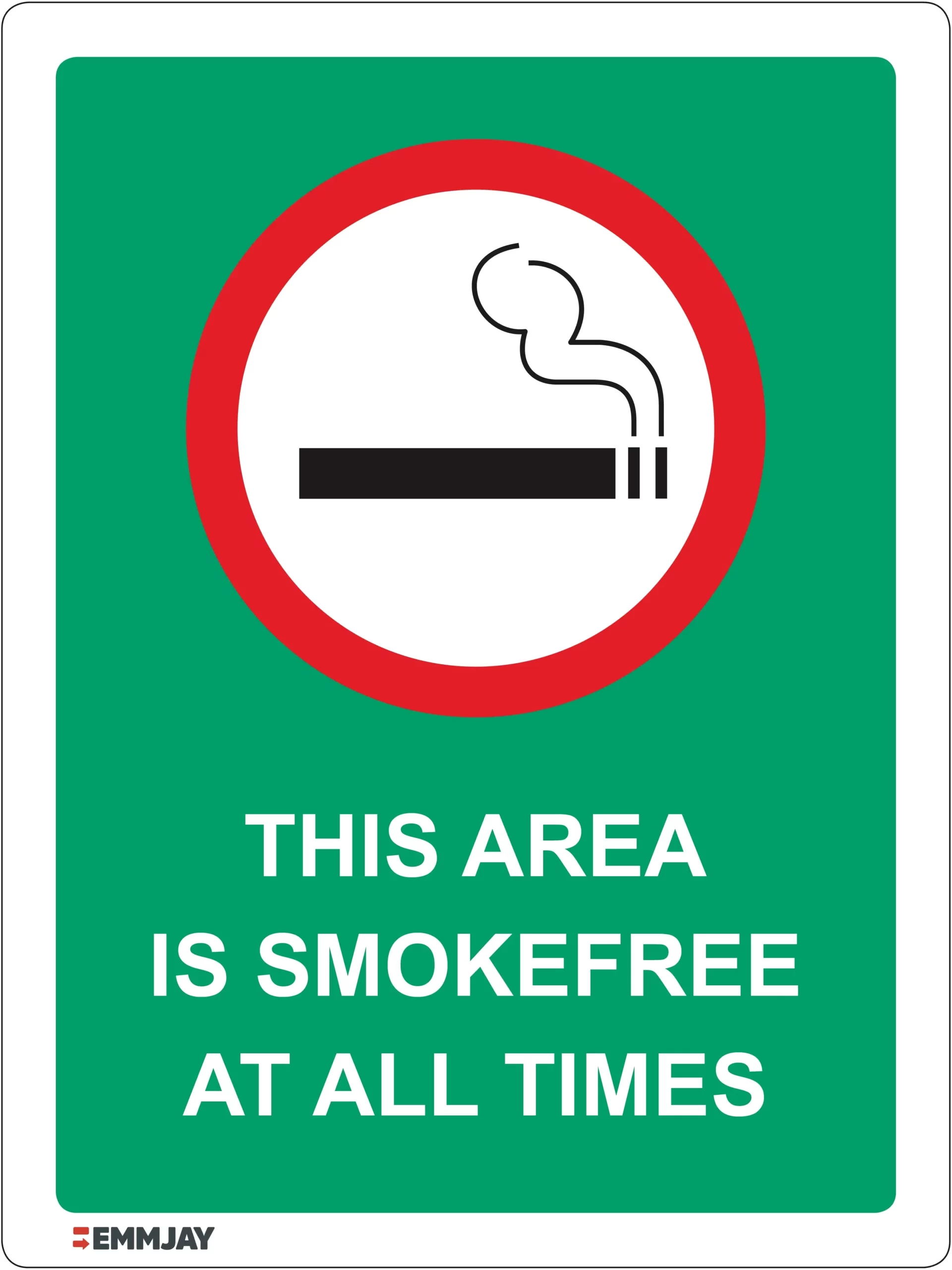 Workplace Safety Signs - Emmjay - This Area is Smokefree at all times Sign