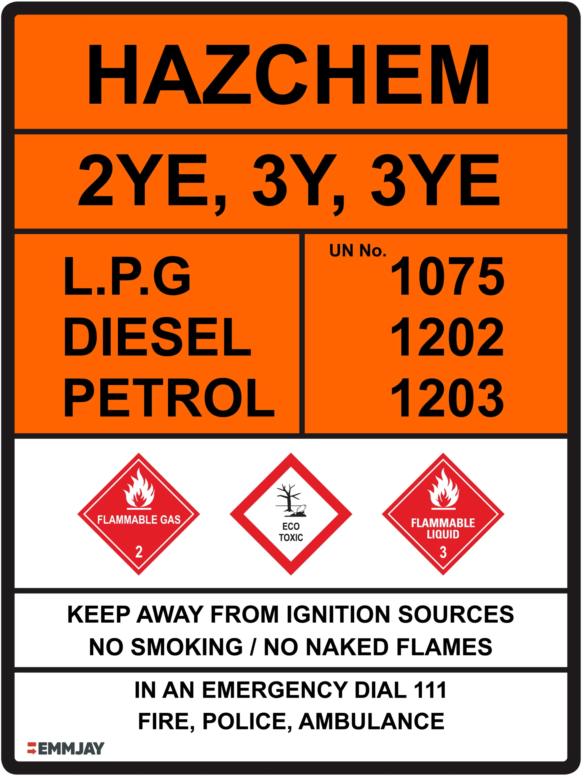 Workplace Safety Signs - Emmjay - HAZCHEM - 2YE, 3Y, 3YE - L.P.G., Diesel, Petrol - UN 1075, 1202, 1203 Sign