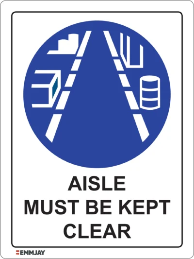 EGL 0314 Mandatory – Aisle Must Be Kept Clear Sign