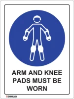 EGL 0318 Mandatory – Arm and Knee Pads Must Be Worn Sign