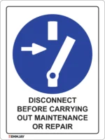 EGL 0324 Mandatory – Disconnect Before Carrying Out Maintenance Or Repair Sign