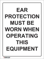 EGL 0327 Mandatory – Ear Protection Must be Worn When Operating This Equipment Sign