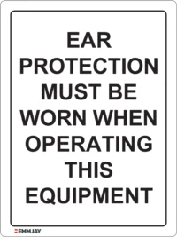 EGL 0327 Mandatory – Ear Protection Must be Worn When Operating This Equipment Sign