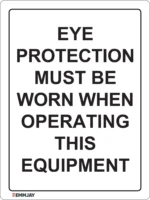 EGL 0329 Mandatory – Eye Protection Must be Worn When Operating This Equipment Sign