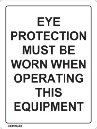 EGL 0329 Mandatory – Eye Protection Must be Worn When Operating This Equipment Sign