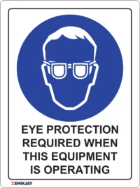 EGL 0331 Mandatory – Eye Protection Required When This Equipment is Operating Sign