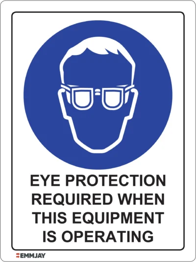 EGL 0331 Mandatory – Eye Protection Required When This Equipment Is Operating Sign