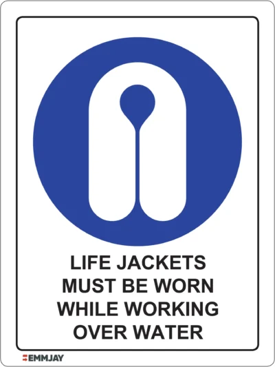 Workplace Safety Signs - Emmjay - Life Jackets Must be Worn While Working Over Water Sign