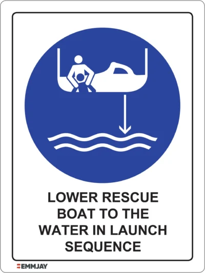 Workplace Safety Signs - Emmjay - Lower Rescue Boat to the Water in Launch Sequence Sign