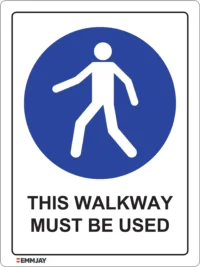 EGL 0372 Mandatory – This Walkway Must Be Used Sign