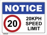 EGL 0407 NOTICE – 20KPH Speed Limit Sign