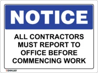 EGL 0409 NOTICE – All Contractors Must Report to Office Before Commencing Work Sign