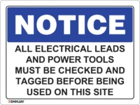 EGL 0410 NOTICE – All Electrical Leads and Power Tools Must be Checked and Tagged Before Being Used on This Site Sign