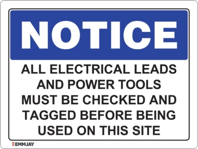 EGL 0410 NOTICE – All Electrical Leads And Power Tools Must Be Checked And Tagged Before Being Used On This Site Sign