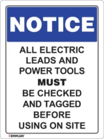 EGL 0411 NOTICE – All Electrical Leads and Power Tools Must be Checked and Tagged Before Being Used on This Site Style Portrait Sign