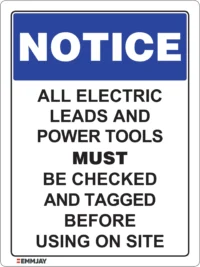 EGL 0411 NOTICE – All Electrical Leads and Power Tools Must be Checked and Tagged Before Being Used on This Site Style Portrait Sign