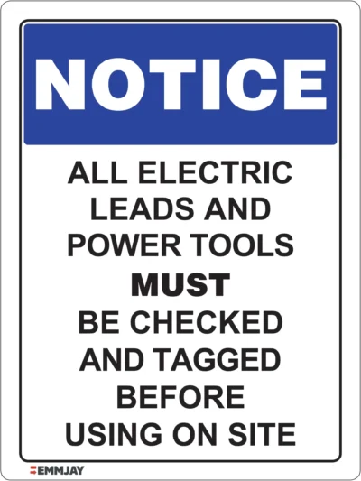 EGL 0411 NOTICE – All Electrical Leads And Power Tools Must Be Checked And Tagged Before Being Used On This Site Style Portrait Sign