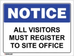 EGL 0414 NOTICE – All Visitors Must Register to Site Office Sign