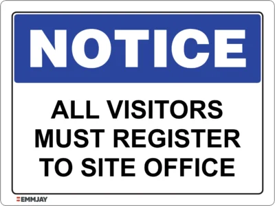 EGL 0414 NOTICE – All Visitors Must Register To Site Office Sign