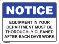 EGL 0424 NOTICE – Equipment In Your Department Must Be Thoroughly Cleaned After Each Days Work Sign