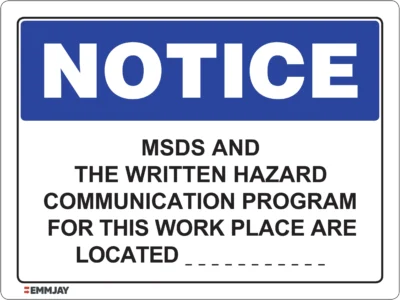 EGL 0434 NOTICE – MSDS And The Written Hazard Comm Program For This Work Place Are Located Sign