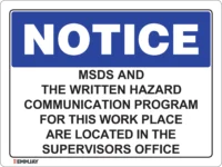 EGL 0435 NOTICE – MSDS And The Written Hazard Comm Program For This Work Place Are Located in The Supervisors Office Sign