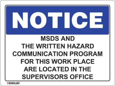 EGL 0435 NOTICE – MSDS And The Written Hazard Comm Program For This Work Place Are Located In The Supervisors Office Sign