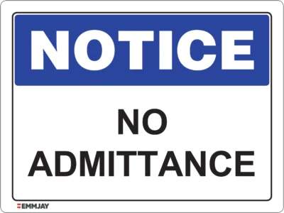 EGL 0437 NOTICE – No Admittance Sign