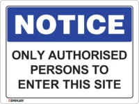 EGL 0439 NOTICE – No Authorised Persons to Enter This Site Sign