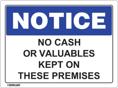 EGL 0440 NOTICE – No Cash Or Valuables Kept On These Premises Sign