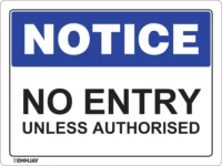 EGL 0443 NOTICE – No Entry Unless Authorised Sign