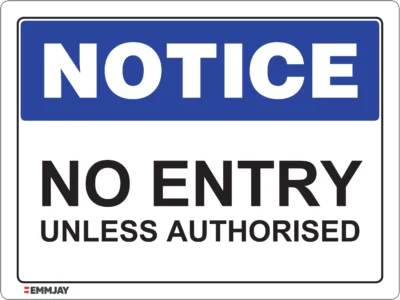 EGL 0443 NOTICE – No Entry Unless Authorised Sign