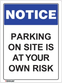 EGL 0447 NOTICE – Parking on Site is at Your own Risk Sign