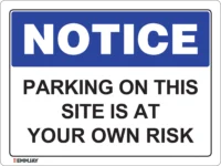 EGL 0448 NOTICE – Parking on This Site is at Your Own Risk Sign