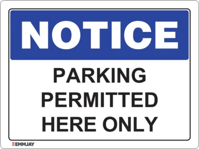 EGL 0449 NOTICE – Parking Permitted Here Only Sign