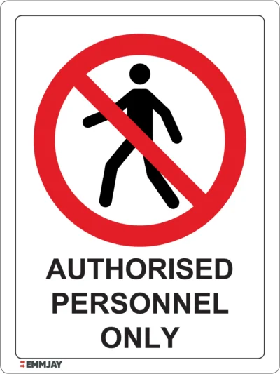 EGL 0501 PROHIBITION- Authorised Personnel Only Sign