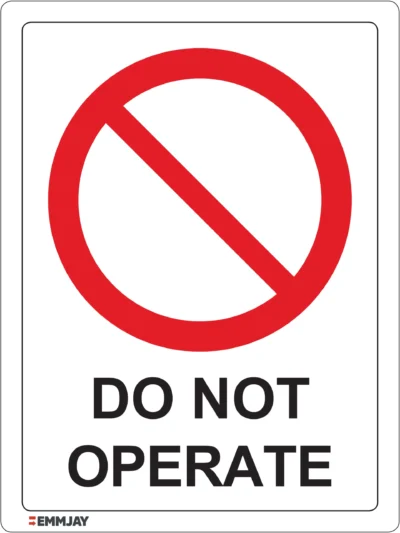 EGL 0505 PROHIBITION – Do Not Operate Sign