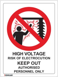 EGL 0517 PROHIBITION – High Voltage Risk of Electrocution Keep Out Authorised Personnel Only Sign