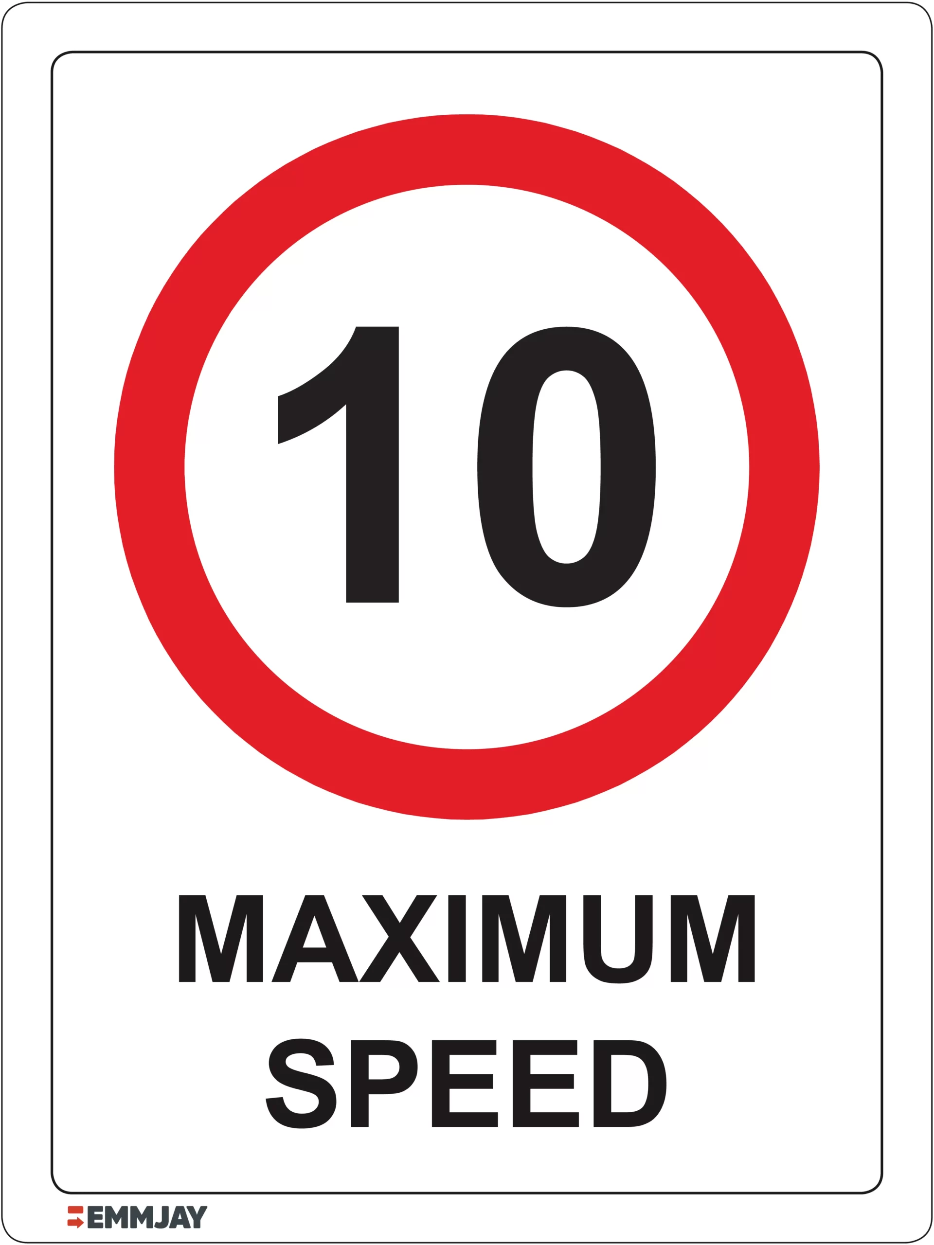 Workplace Safety Signs - Emmjay - Maximum Speed Limit of 10 Sign