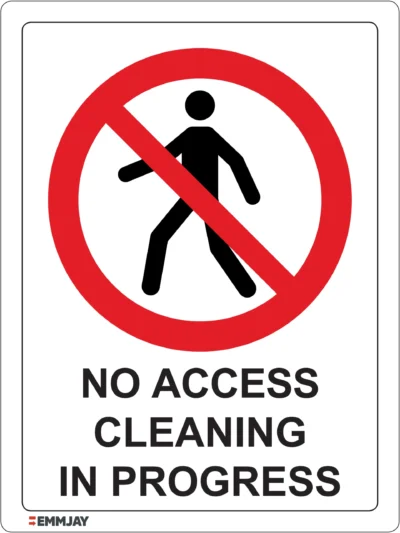 EGL 0526 PROHIBITION – No Access Cleaning In Progress Sign