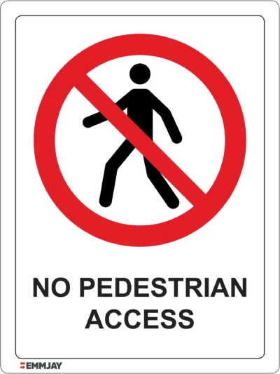 EGL 0539 PROHIBITION – No Pedestrian Access Sign