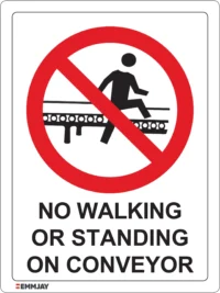 EGL 0553 PROHIBITION – No Walking or Standing on Conveyor Sign