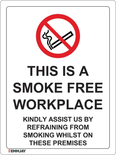 EGL 0563 PROHIBITION – This Is A Smoke Free Workplace Kindly Assist Us By Refraining From Smoking Whilst On These Premises Sign