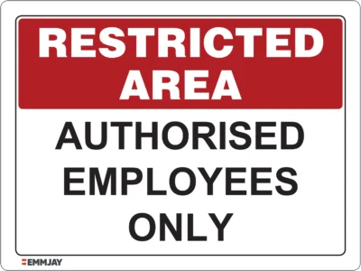 EGL 0602 Restricted Area – Authorised Employees Only Sign