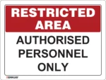 EGL 0603 Restricted Area – Authorised Personnel Only Sign