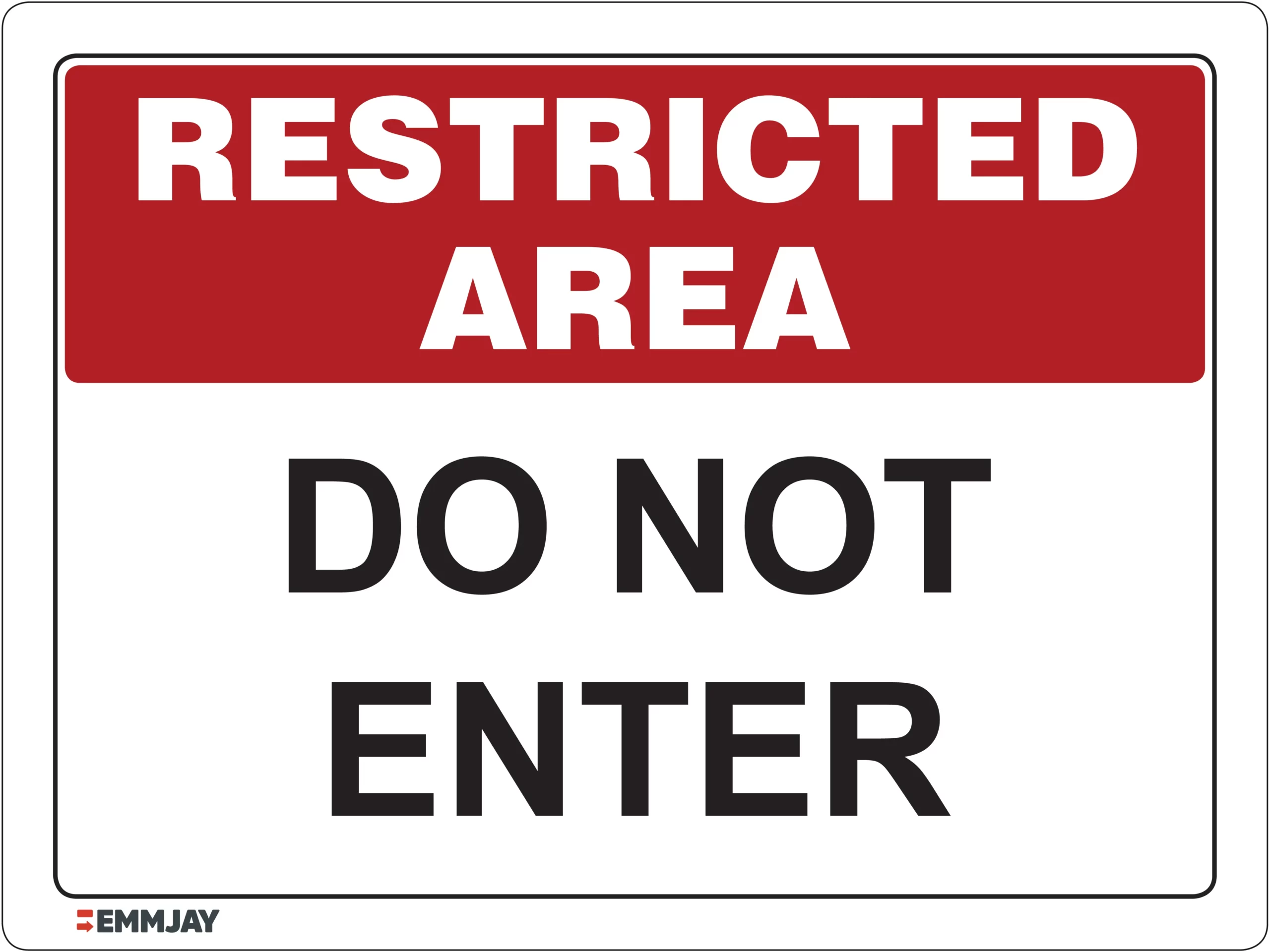 Workplace Safety Signs - Emmjay - Restricted Area - Do not Enter Sign